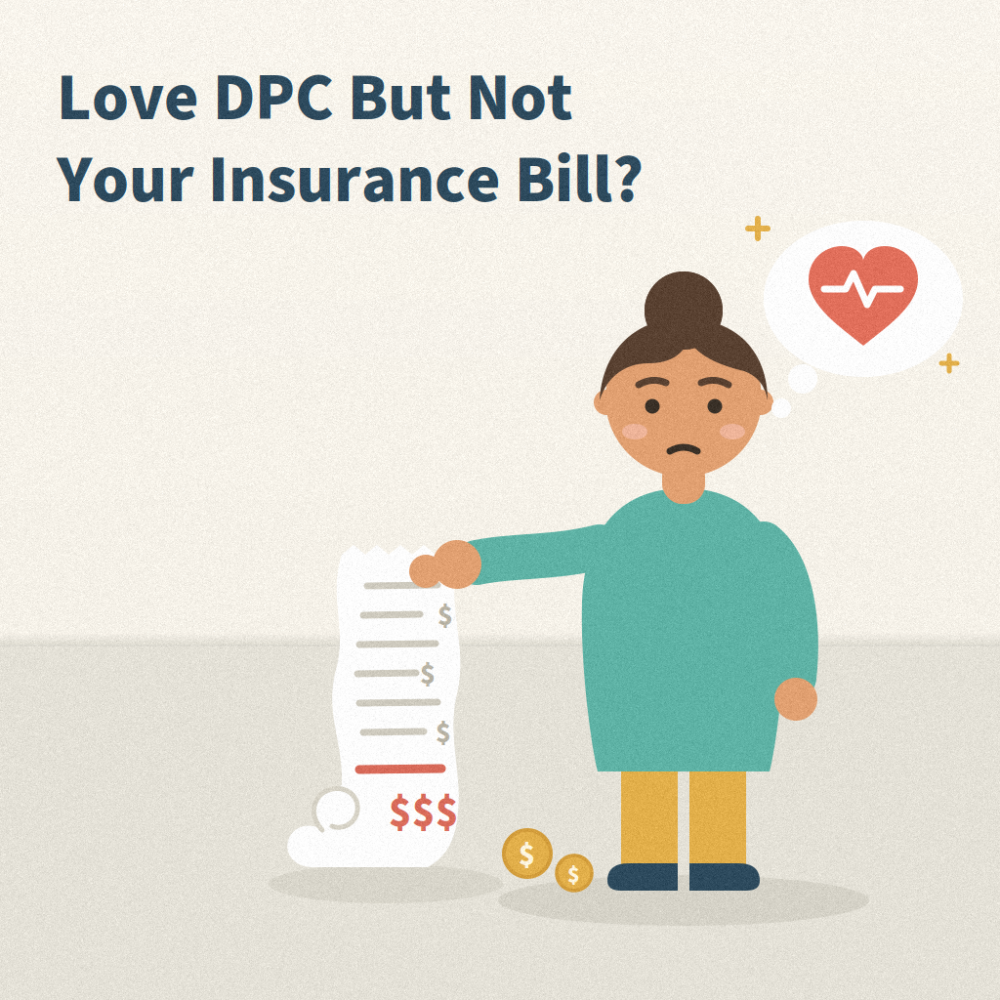 Love-DPC-But-Not-Your-Insurance-Bill