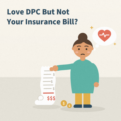 Love-DPC-But-Not-Your-Insurance-Bill